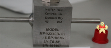 美国霍斐Hoffer流量计，MF1/2X40B-.02-.15-BP-1ISM-1/4-TS-SP 