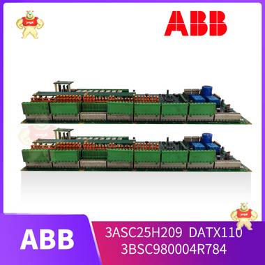 ABB 3ASC25H209 DATX110 3BSC980004R784 模块 