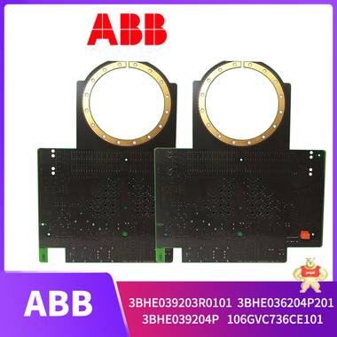 GVC736CE101-3BHE039203R0101-3BHE036204P201-3BHE039204P106-ABB 现货 ABB,模块,卡件