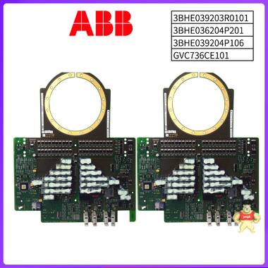 GVC736CE101-3BHE039203R0101-3BHE036204P201-3BHE039204P106-ABB 现货 ABB,模块,卡件