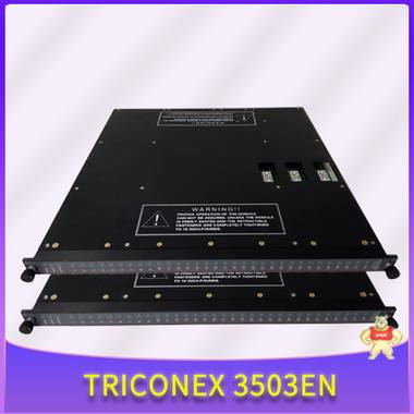 TRICONEX 3502E 技术文章 模块,卡件,控制器